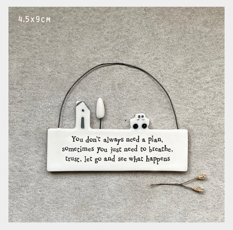 You don’t always need a plan